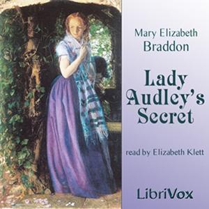 Lady Audley's Secret by Mary Elizabeth Braddon.