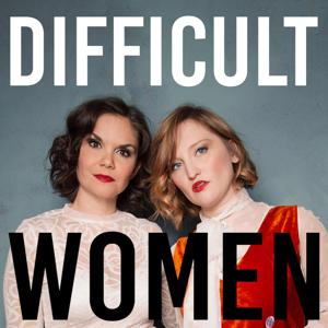 Difficult Women