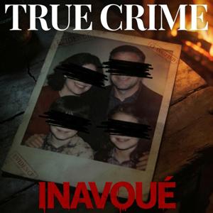 True Crime Inavoué