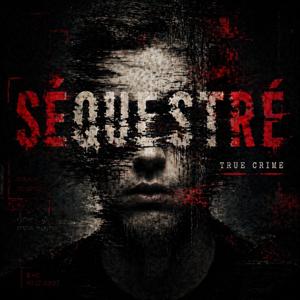 True Crime Séquestré