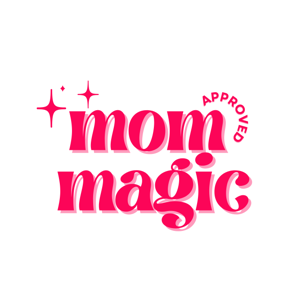 Mom Approved Magic