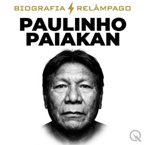 Paulinho Paiakan - Biografia Relâmpago