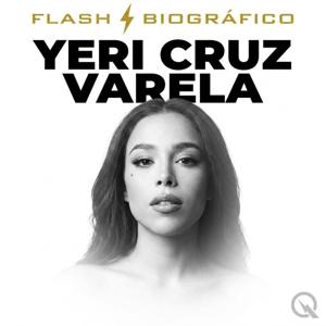 Yeri Cruz Varela - Flash Biográfico