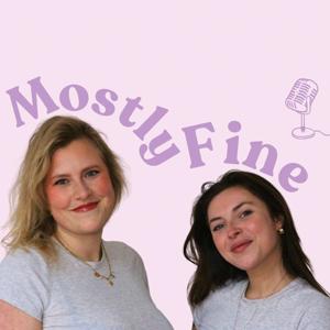 Mostlyfine Podcast