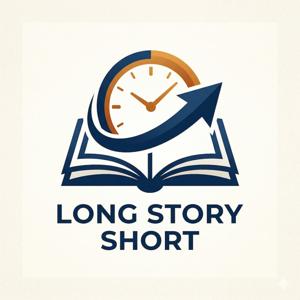 Long Story Short - 10 minute Literature Book Summaries