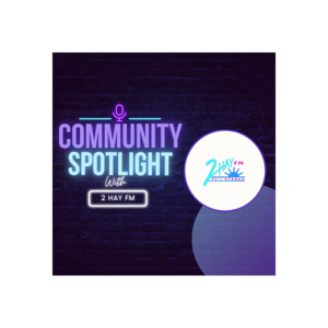 Hay Community Spotlight with 2 HAY FM