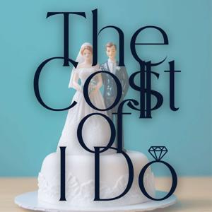 The Cost of I Do