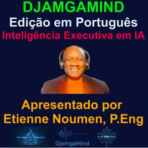 DjamgaMind Brasil | IA e Governança para Executivos