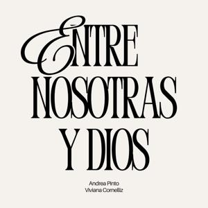 Entre nosotras & Dios