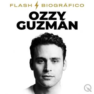 Ozzy Guzmán - Flash Biográfico