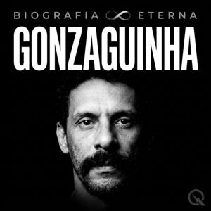 Gonzaguinha - Biografia Eterna