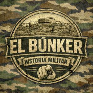 El Búnker Historia Militar