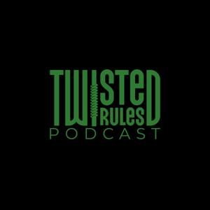 Twisted Rules Podcast