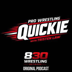 Pro Wrestling Quickie with Tristen Law