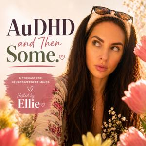 AuDHD and Then Some.