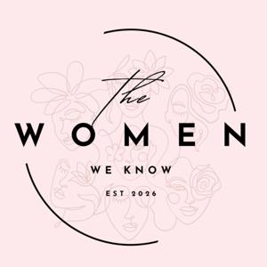 The Women We Know