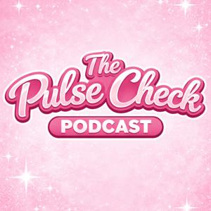 The Pulse Check Podcast