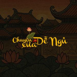 Chuyện Xưa Cho Dễ Ngủ