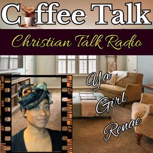 Ya Girl Renae | Coffee Talk