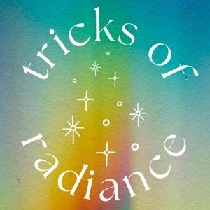 Tricks of Radiance: Audio Edition