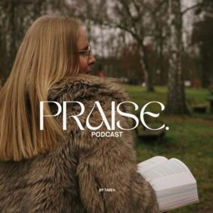 PRAISE.