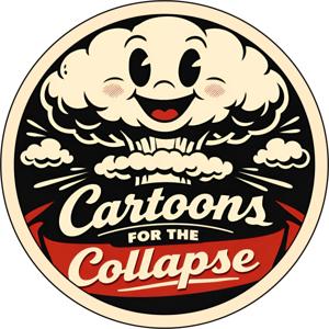 Cartoons For The Collapse