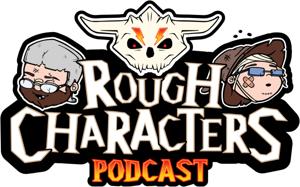 Rough Characters Podcast