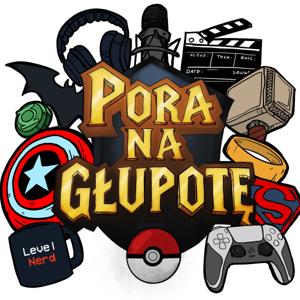 Pora Na Głupotę Podcast