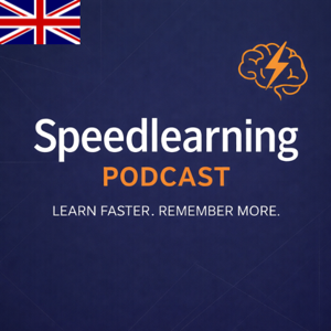 SPEEDLEARNING – The Podcast for Learning Faster