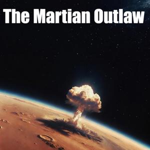 The Martian Outlaw