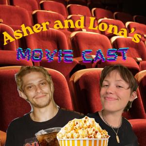Asher and Lona's Moviecast