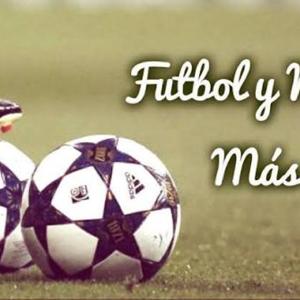 Futbol musica y nada + ...!!!