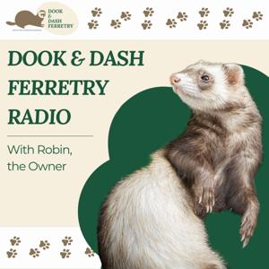 Dook & Dash Ferretry Radio