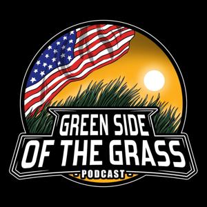 Green Side of the Grass Podcast