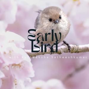 Early Bird weekly podcast