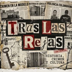 Tras Las Rejas | True Crime Colombiano