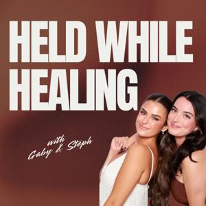 Held While Healing