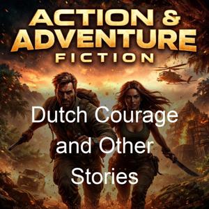 Dutch Courage and Other Stories