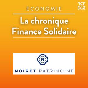 La chronique Finance Solidaire