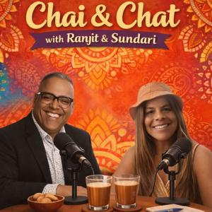 Chai & Chat with Ranjit and Sundari