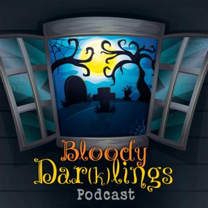 Bloody Darklings Podcast