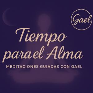Tu Tiempo para el Alma ~ Meditaciones con Gael