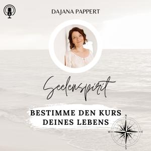 Seelenspirit - Bestimme den Kurs deines Lebens