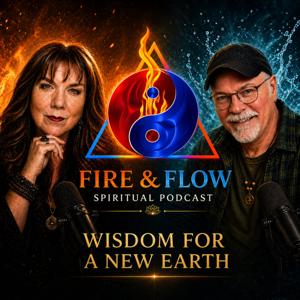 Fire & Flow Wisdom for a New Earth