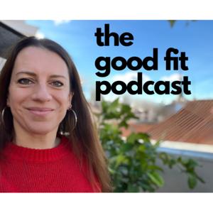 The Good Fit Podcast