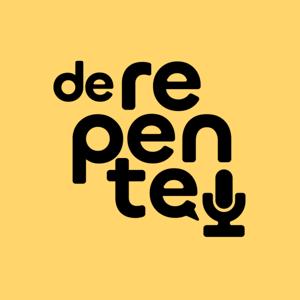De repente podcast