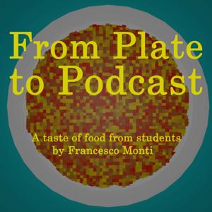 From Plate to Podcast