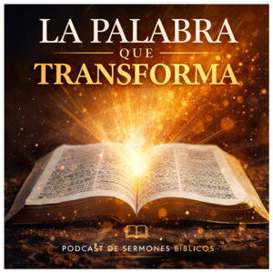 La Palabra Que Transforma