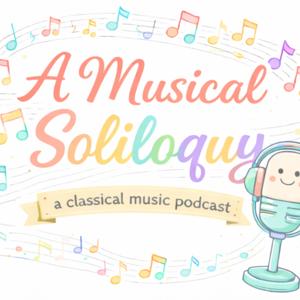 A Musical Soliloquy