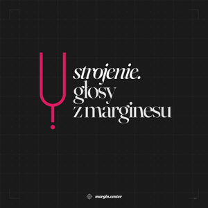 Strojenie. Głosy z marginesu